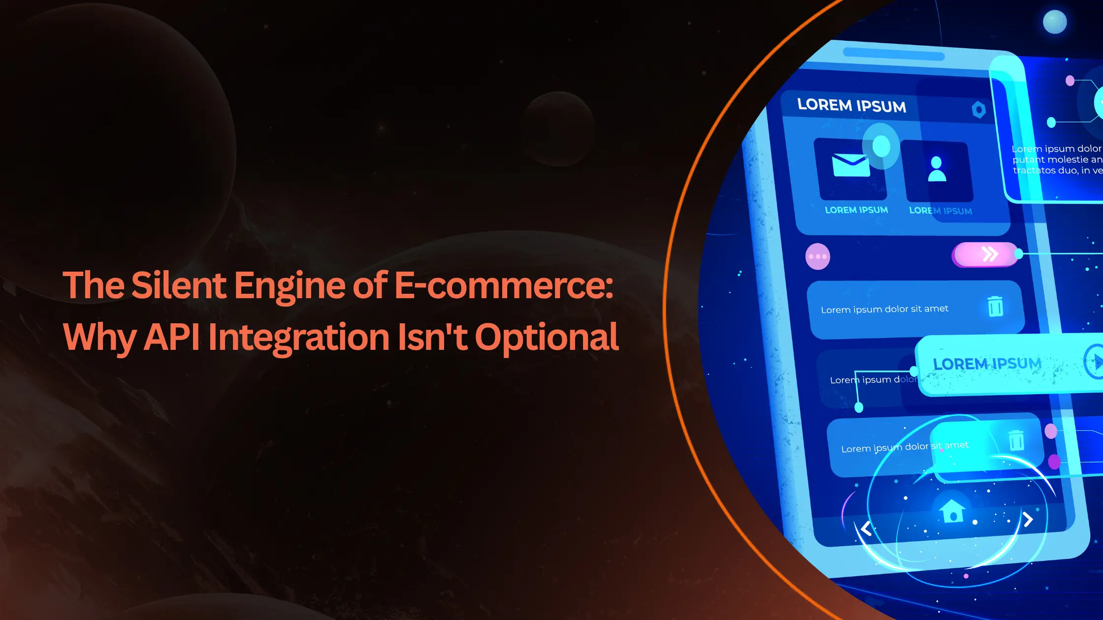 The Silent Engine of E-commerce: Why API Integration Isn't Optional